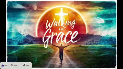 Walking in Grace