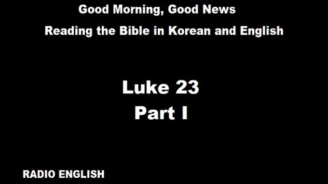 Radio English | Luke 23 | Part I