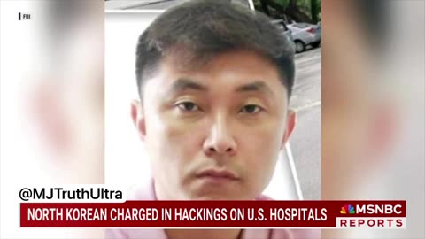 JUST IN: The FBI Is Looking For North Korean Citizen Who Allegedly Cyber Attacked Hospitals