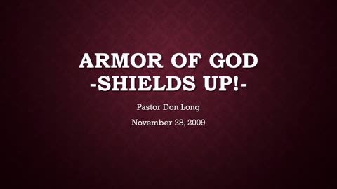 Armor Of God- Shields Up (November 28, 2009)