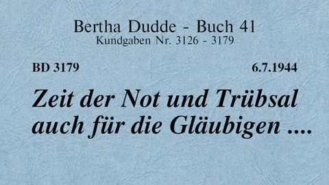 BD 3179 - ZEIT DER NOT UND TRÜBSAL AUCH FÜR DIE GLÄUBIGEN ....