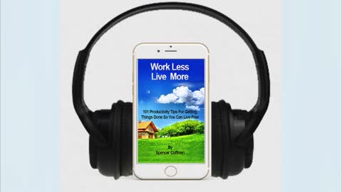 Work Less Live More Audio Book Sales Text Author Spencer Coffman