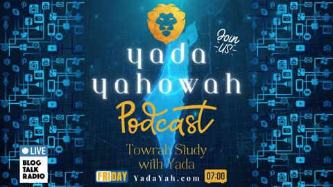 Yada Yahowah Radio @ 7 pm EDT