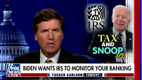 Tucker - Sept 16, 2021 - Biden's snoop & tax plan, bank accounts over $600