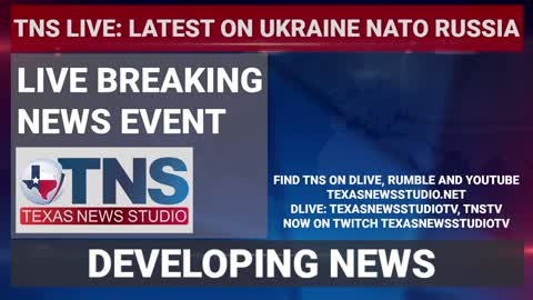 TNS LIVE: LATEST ON NATO UKRAINE RUSSIA WAR