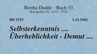 BD 2533 - SELBSTERKENNTNIS .... ÜBERHEBLICHKEIT .... DEMUT ....