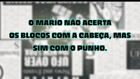 CURIOSIDADE SOBRE O MENINO MARIO