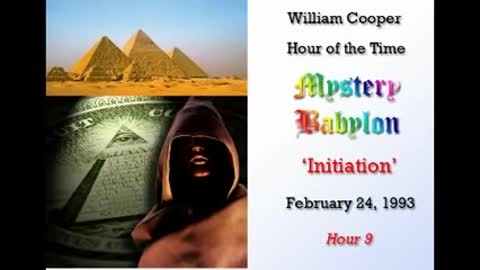 William Cooper Mystery Babylon #9: Initiation