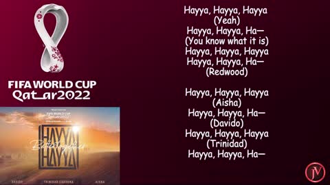 hayya hayya (better together) FIFA would cup 2022 official soundtrack LYRICS