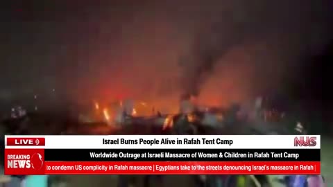Israel Bombs Tent Camp in Rafah Burning People Alive