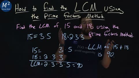 How to Find the LCM Using the Prime Factors Method | LCM of 15 and 18 | Part 1 of 2 | Minute Math