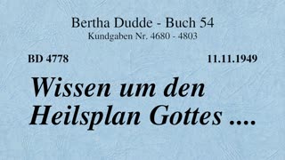 BD 4778 - WISSEN UM DEN HEILSPLAN GOTTES ....