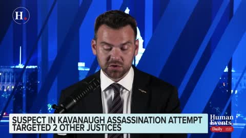 Jack Posobiec on suspect in Kavanaugh assassination attempting to target two other Supreme Court Justices