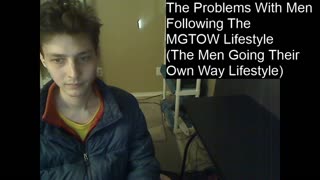 The Problems With Men Following The MGTOW Lifestyle (The Men Going Their Own Way Lifestyle)