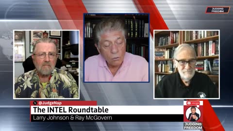 Judging Freedom - INTEL Roundtable w/ Johnson & McGovern : Weekly Wrap