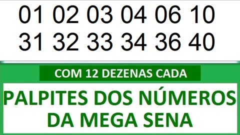 - PALPITES DOS NÚMEROS DA MEGA SENA COM 12 DEZENAS. a aa aaa aaaa aaaaa