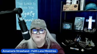 Prophetic Updates - Faith Lane Live w Annamarie 1/22/24 Biblical Revelation and Teaching!