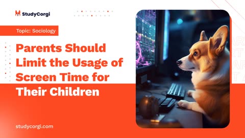 Parents Should Limit the Usage of Screen Time for Their Children - Research Paper Example
