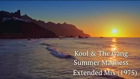 Summer Madness Kool and The Gang Jazz Music Sunset View