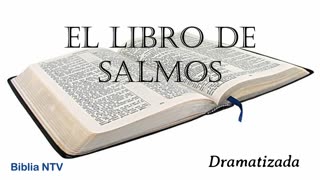 19. SALMOS Todos los 66 Libros Dramatizados en Español
