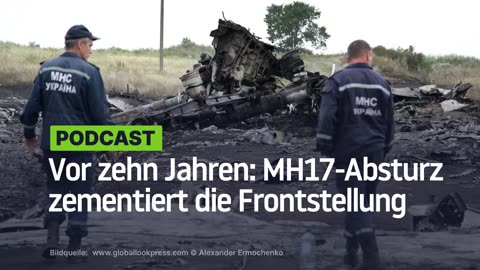 Vor zehn Jahren: MH17-Absturz zementiert die Frontstellung