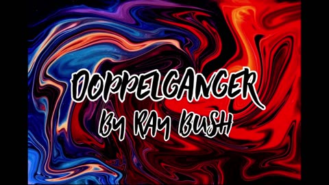 The Doppelganger | By Ray Bush | Part 1