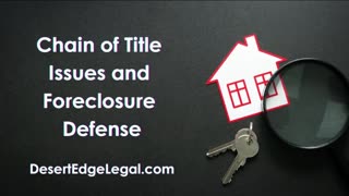 Chain of Title Issues and Foreclosure Defense