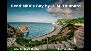 Dead Man's Bay by P.M. Hubbard. BC RADIO DRAMA