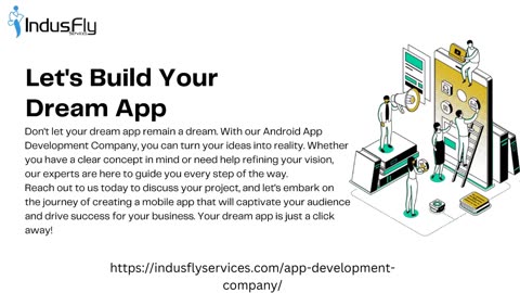 Android App Development Company: Build Your Dream App with Our Experts