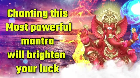 Chanting This Most Powerful Mantra Will Brighten Your Luck
