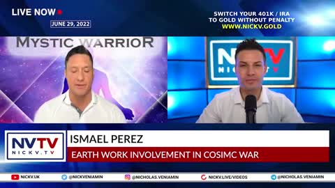 Ismael Perez Discusses Earth Work Involvement In Cosmic War with Nicholas Veniamin