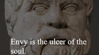 Socrates Quote - Envy is the ulcer of the soul...