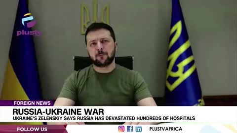 Russia-Ukraine War: Ukraine's Zelenskiy Says Russia Has Devastated Hundreds Of Hospitals | FOREIGN