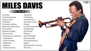 The Best Of M I L E S Davis - M I L E S Davis Greatest Hits - Jazz Night.