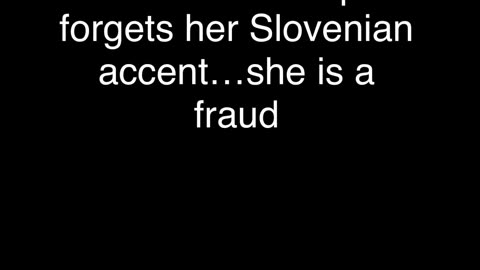 Melania Trump Is A Fraud: Forgets Slovenian Accent