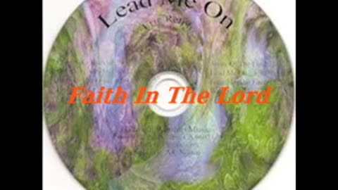 Faith in the Lord