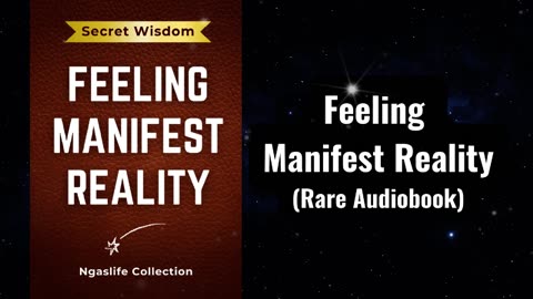 Feeling Manifest Reality Audiobook (Secret Wisdom from Ancient Philosopher)