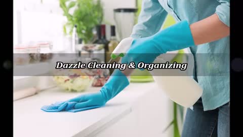 Dazzle Cleaning & Organizing - (510) 288-8554
