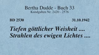 BD 2530 - TIEFEN GÖTTLICHER WEISHEIT .... STRAHLEN DES EWIGEN LICHTES ....