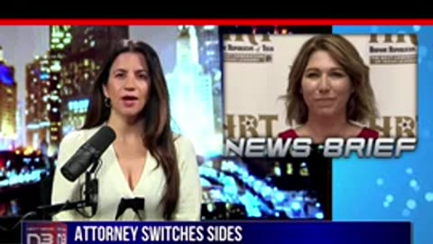 Next News Network - ATTORNEY SWITCHES SIDES