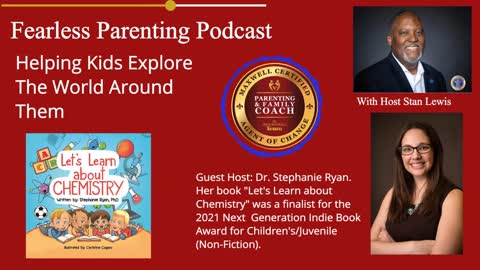FearLESS Parenting Interview w_Dr Ryan - Helping Kids Explore The World Around Them