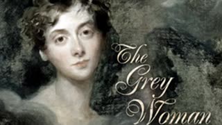 The Grey Woman by Elizabeth Cleghorn Gaskell - FULL AUDIOBOOK