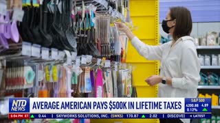 Average American Pays $500,000 in Lifetime Taxes
