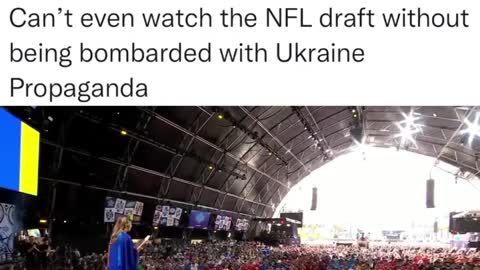 NFL Draft Even Has Pro-War Ukraine - Nazi Propaganda