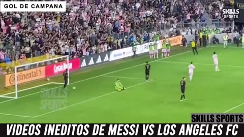 LOS VIDEOS INÉDITOS MESSI vs LOS ANGELES FC