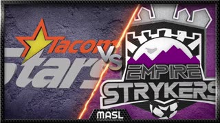 EMPIRE STRYKERS VS TACOMA STARS