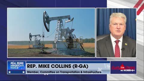 Rep. Collins: Growing America’s energy dominance will drive inflation down immediately