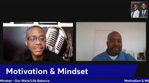 Ep. 1 | Motivation & Mindset with James & Jermaine Morris : Work/Life Balance