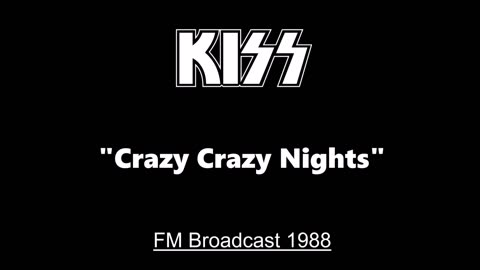 Kiss - Crazy Crazy Nights (Live in New York City 1988) FM Broadcast