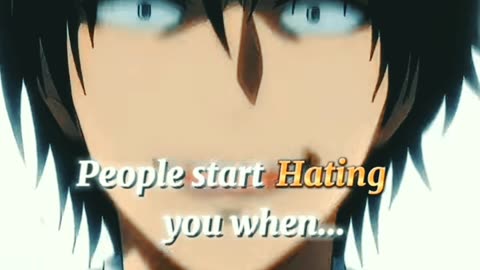 People Start Hating You When||